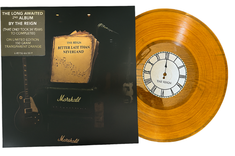 The Reign, Better Late Than Neverland (Transparent Orange Vinyl)